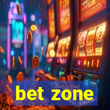 bet zone